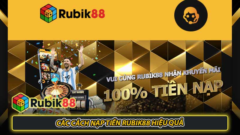 Các cách nạp tiền Rubik88 hiệu quả